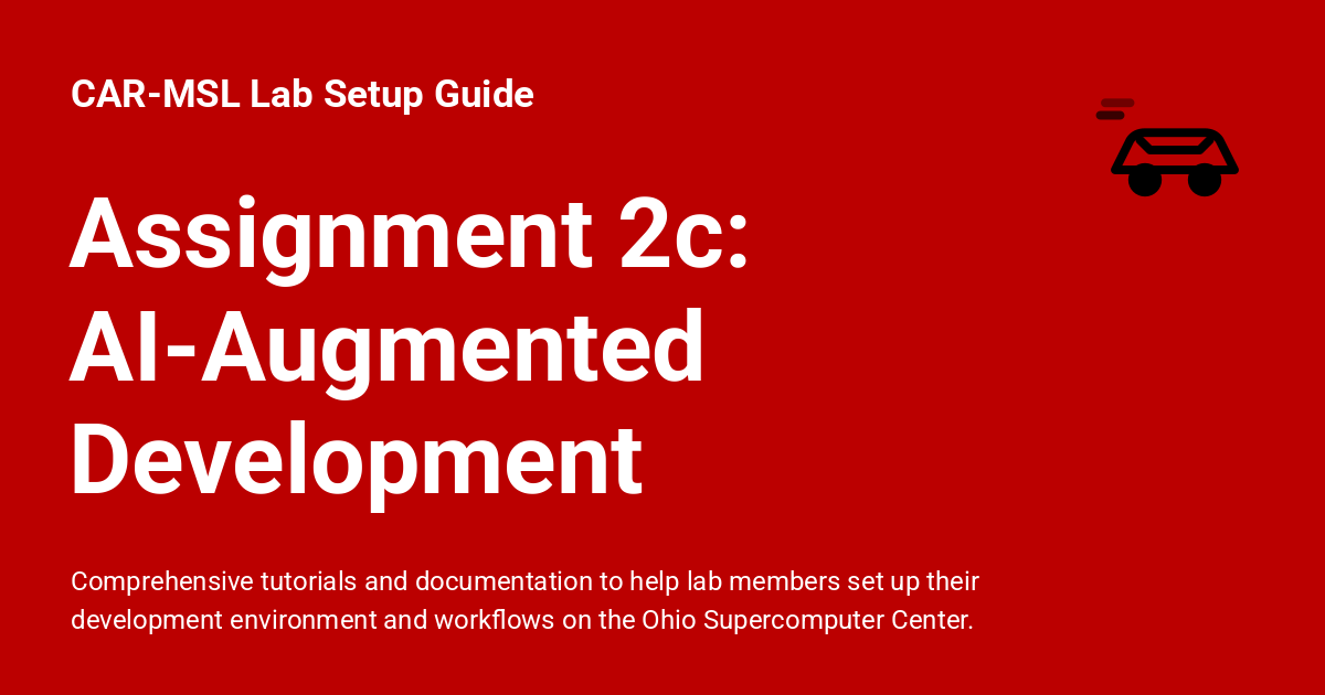 Assignment 2c: AI-Augmented Development - CAR-MSL Lab Setup Guide