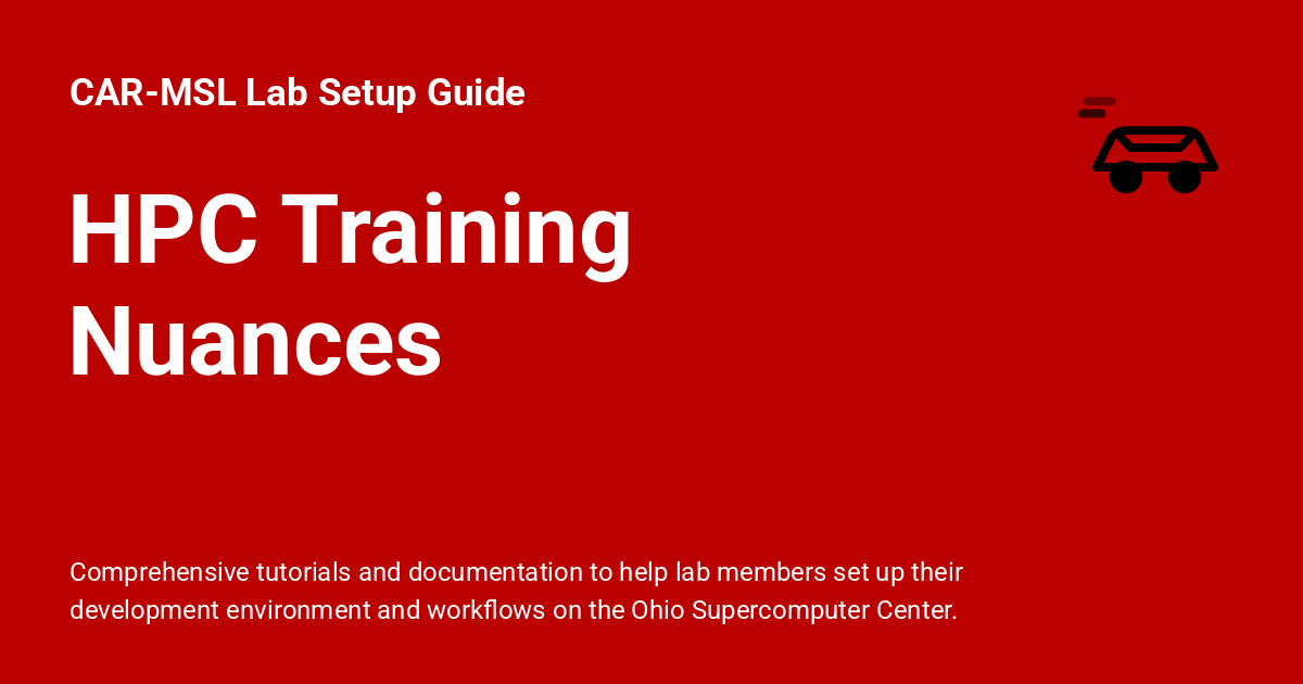 HPC Training Nuances - CAR-MSL Lab Setup Guide